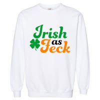 Irish as Feck Funny St. Patrick's Day Garment-Dyed Sweatshirt