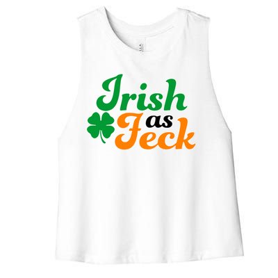 Irish as Feck Funny St. Patrick's Day Women's Racerback Cropped Tank