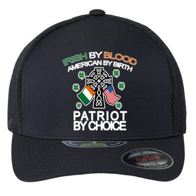 Irish By Blood American By Birth Patriotic By Choice Flexfit Unipanel Trucker Cap