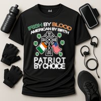 Irish By Blood American By Birth Patriotic By Choice Cooling Performance Crew T-Shirt