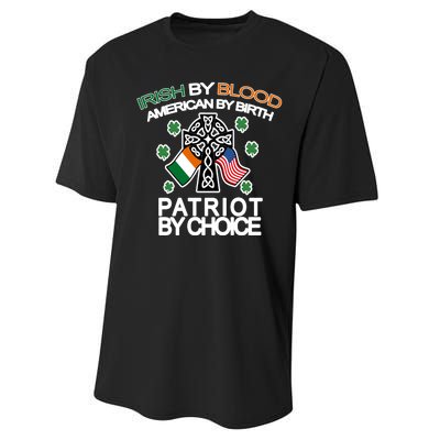 Irish By Blood American By Birth Patriotic By Choice Performance Sprint T-Shirt