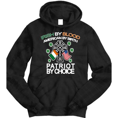 Irish By Blood American By Birth Patriotic By Choice Tie Dye Hoodie