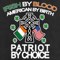 Irish By Blood American By Birth Patriotic By Choice Hat