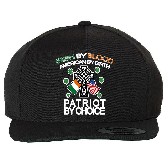 Irish By Blood American By Birth Patriotic By Choice Wool Snapback Cap