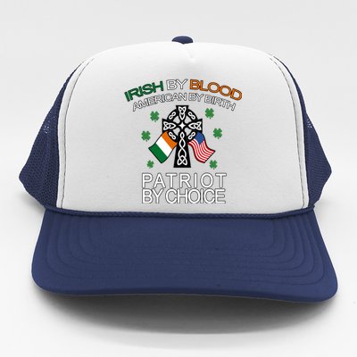 Irish By Blood American By Birth Patriotic By Choice Trucker Hat