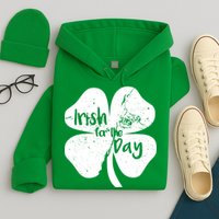 Irish For The Day Hoodie
