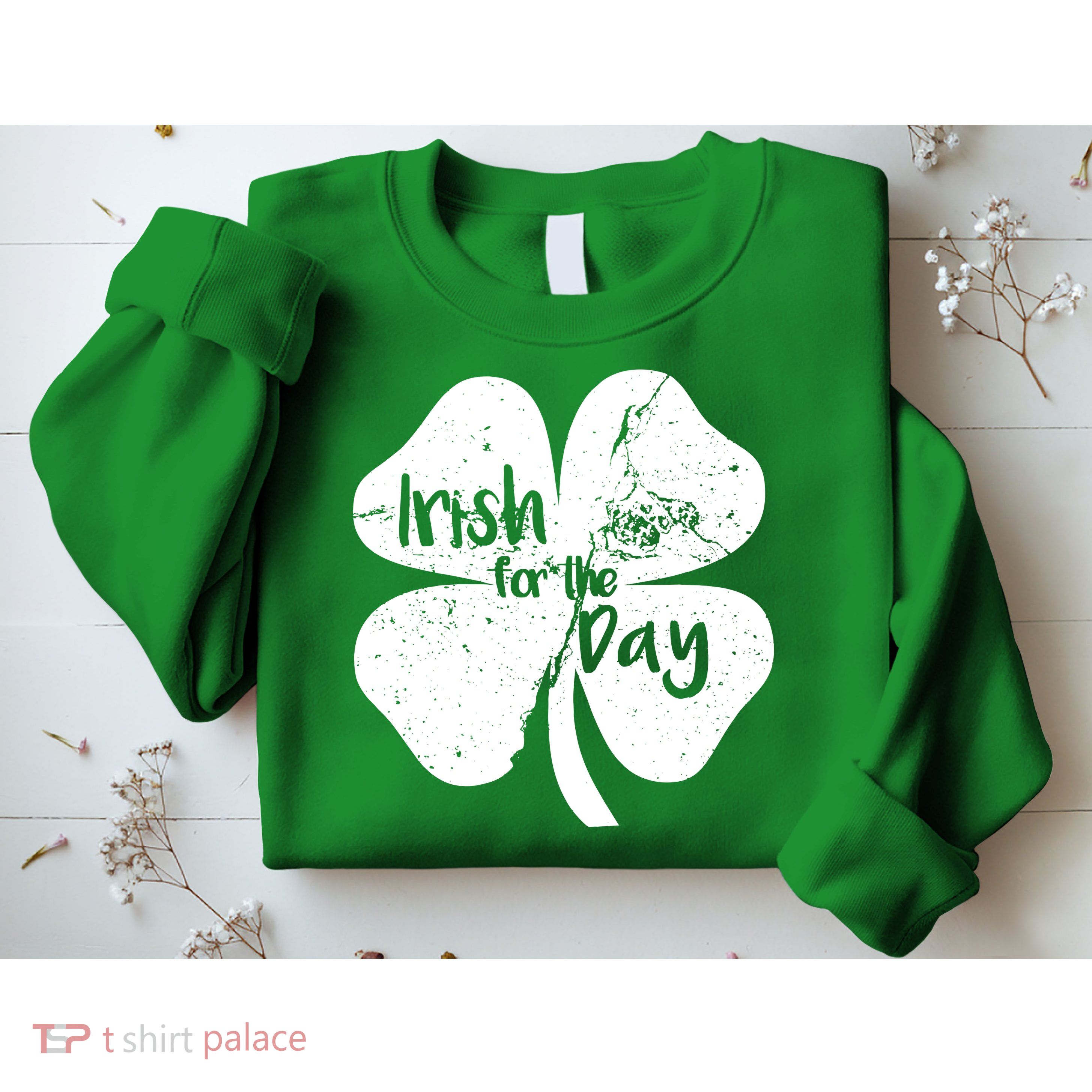Irish For The Day Sweatshirt