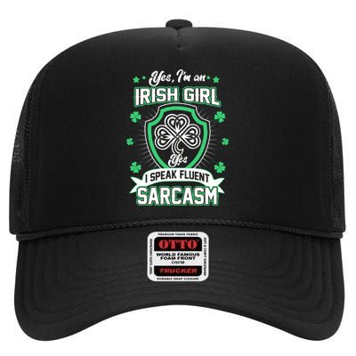 Irish Girl I Speak Fluent Sarcasm High Crown Mesh Back Trucker Hat