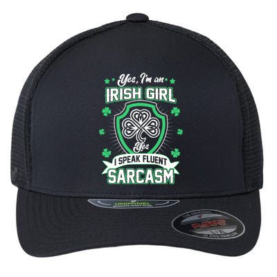 Irish Girl I Speak Fluent Sarcasm Flexfit Unipanel Trucker Cap