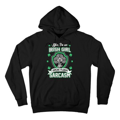 Irish Girl I Speak Fluent Sarcasm Hoodie