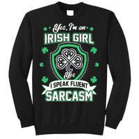 Irish Girl I Speak Fluent Sarcasm Sweatshirt