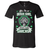 Irish Girl I Speak Fluent Sarcasm V-Neck T-Shirt