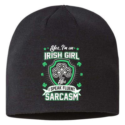 Irish Girl I Speak Fluent Sarcasm Sustainable Beanie