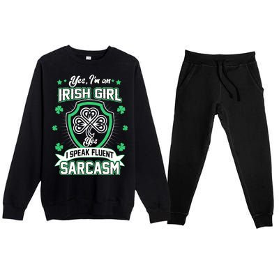 Irish Girl I Speak Fluent Sarcasm Premium Crewneck Sweatsuit Set