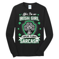 Irish Girl I Speak Fluent Sarcasm Tall Long Sleeve T-Shirt