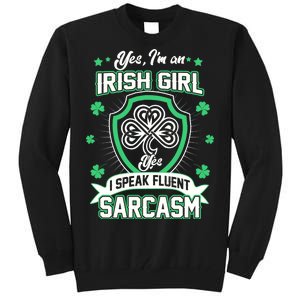 Irish Girl I Speak Fluent Sarcasm Tall Sweatshirt