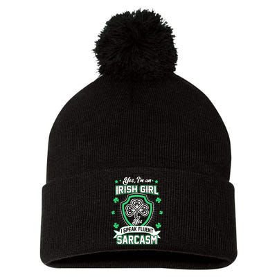 Irish Girl I Speak Fluent Sarcasm Pom Pom 12in Knit Beanie