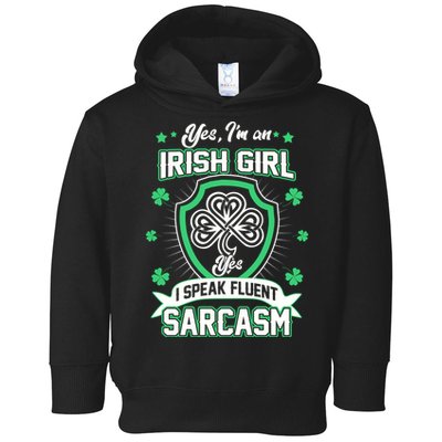 Irish Girl I Speak Fluent Sarcasm Toddler Hoodie