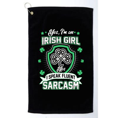 Irish Girl I Speak Fluent Sarcasm Platinum Collection Golf Towel