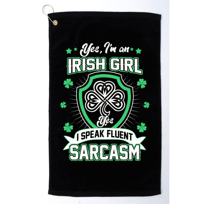 Irish Girl I Speak Fluent Sarcasm Golf Towel