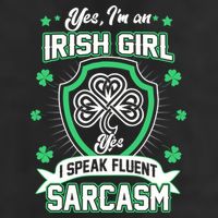 Irish Girl I Speak Fluent Sarcasm Golf Towel