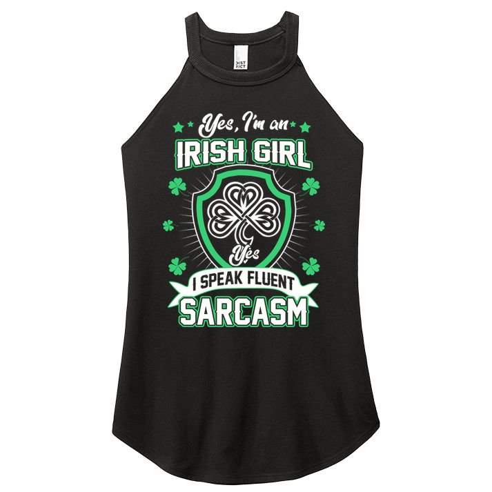 Irish Girl I Speak Fluent Sarcasm Women's Perfect Tri Rocker Tank