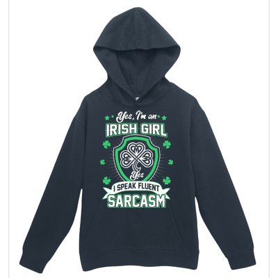 Irish Girl I Speak Fluent Sarcasm Urban Pullover Hoodie