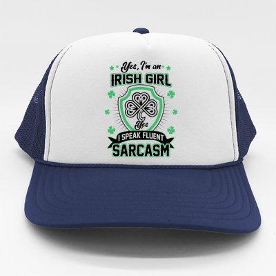 Irish Girl I Speak Fluent Sarcasm Trucker Hat