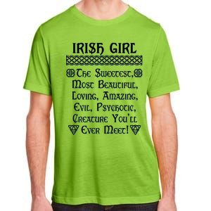 Irish Girl The Sweetest to Psychotic Creature You Will Meet Adult ChromaSoft Performance T-Shirt