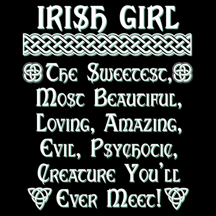 Irish Girl The Sweetest to Psychotic Creature You Will Meet Cooling Performance Crew T-Shirt
