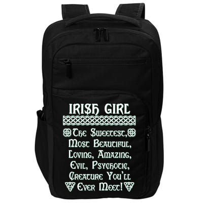 Irish Girl The Sweetest to Psychotic Creature You Will Meet Impact Tech Backpack