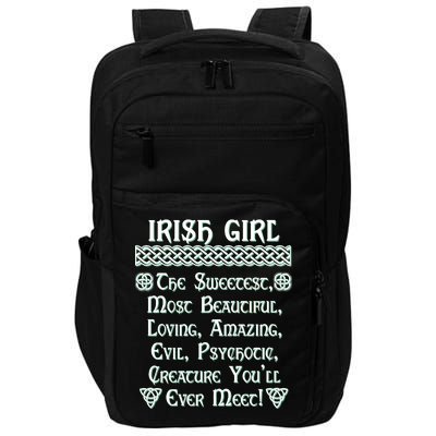 Irish Girl The Sweetest to Psychotic Creature You Will Meet Impact Tech Backpack