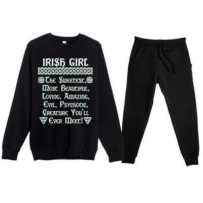 Irish Girl The Sweetest to Psychotic Creature You Will Meet Premium Crewneck Sweatsuit Set