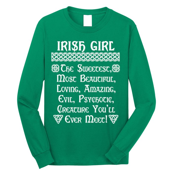 Irish Girl The Sweetest to Psychotic Creature You Will Meet Long Sleeve Shirt