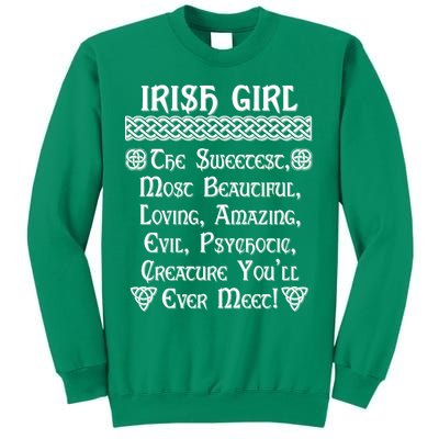 Irish Girl The Sweetest to Psychotic Creature You Will Meet Sweatshirt