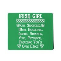 Irish Girl The Sweetest to Psychotic Creature You Will Meet Mousepad