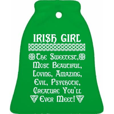 Irish Girl The Sweetest to Psychotic Creature You Will Meet Ceramic Bell Ornament