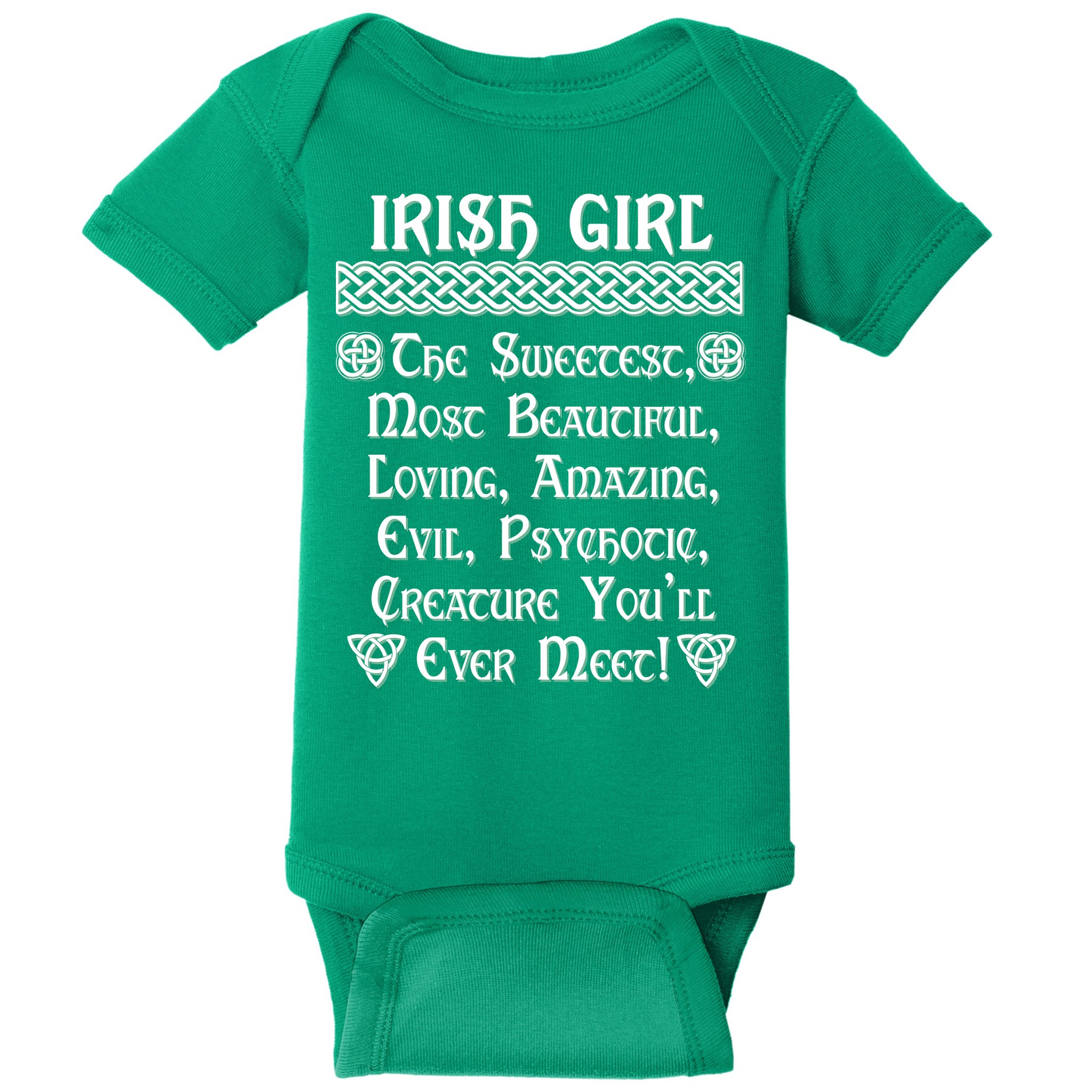 Irish Girl The Sweetest to Psychotic Creature You Will Meet Baby Bodysuit