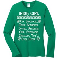 Irish Girl The Sweetest to Psychotic Creature You Will Meet Ladies Long Sleeve Shirt