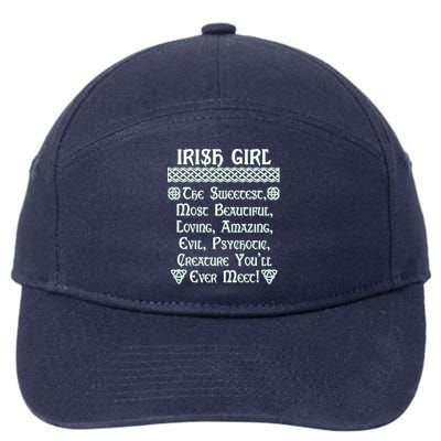 Irish Girl The Sweetest to Psychotic Creature You Will Meet 7-Panel Snapback Hat