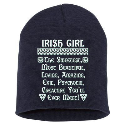 Irish Girl The Sweetest to Psychotic Creature You Will Meet Short Acrylic Beanie