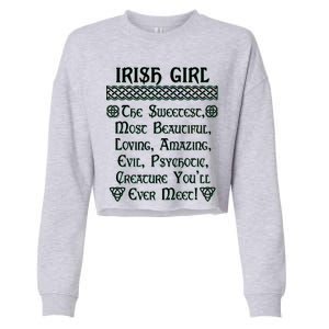 Irish Girl The Sweetest to Psychotic Creature You Will Meet Cropped Pullover Crew