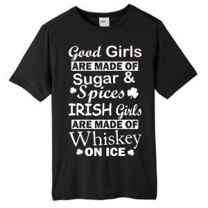 Irish Girls Are Made Of Whiskey On Ice Tall Fusion ChromaSoft Performance T-Shirt