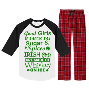 Irish Girls Are Made Of Whiskey On Ice Raglan Sleeve Pajama Set