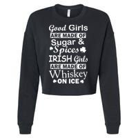 Irish Girls Are Made Of Whiskey On Ice Cropped Pullover Crew