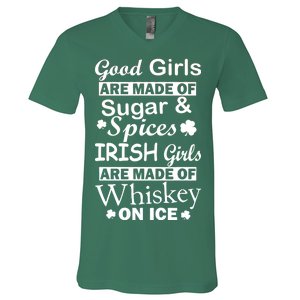 Irish Girls Are Made Of Whiskey On Ice V-Neck T-Shirt