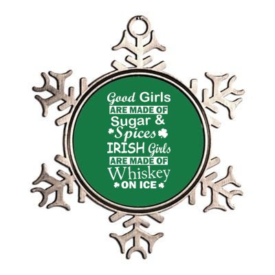 Irish Girls Are Made Of Whiskey On Ice Metallic Star Ornament