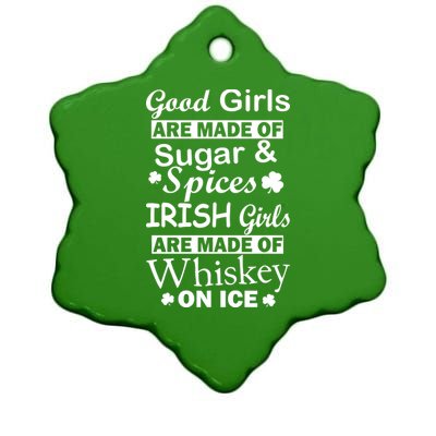 Irish Girls Are Made Of Whiskey On Ice Ceramic Star Ornament