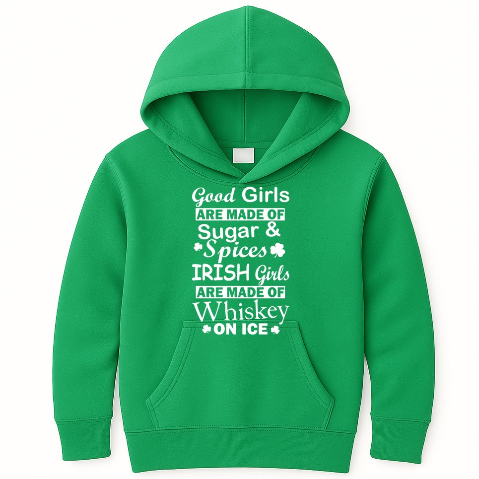 Irish Girls Are Made Of Whiskey On Ice Kids Hoodie