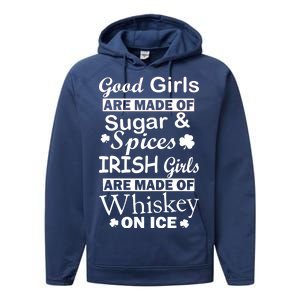 Irish Girls Are Made Of Whiskey On Ice Performance Fleece Hoodie